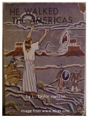 L Taylor Hansen - He Walked the Americas.