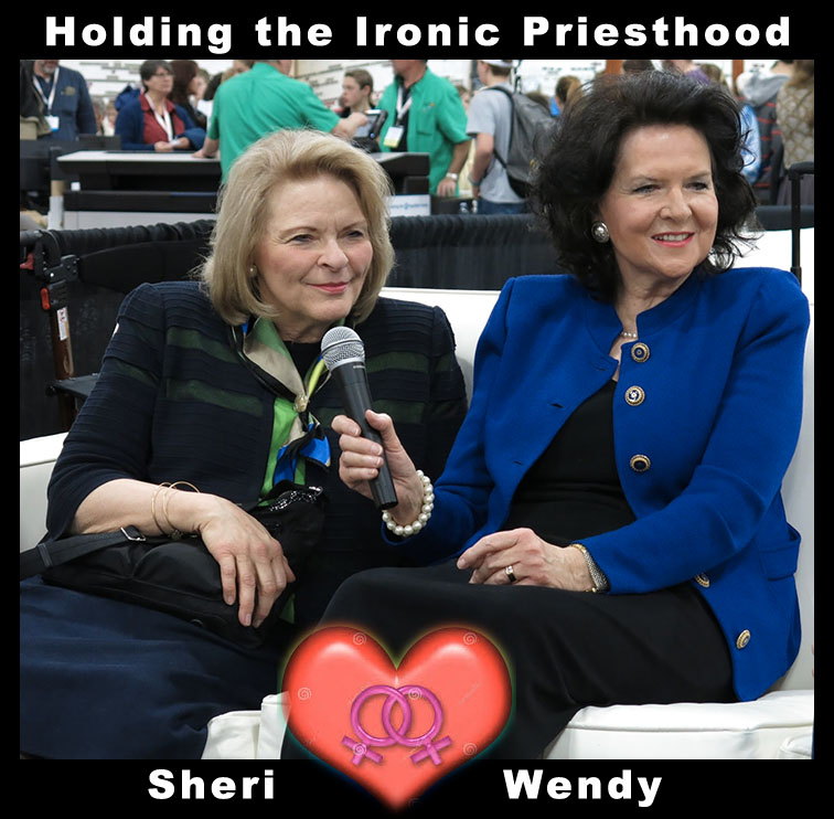 Sheri Dew, Wendy Watson Nelson - Hold Ironic Priesthood.
