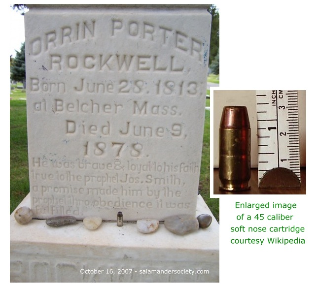 Orrin Porter Rockwell gravestone plus 45 caliber.