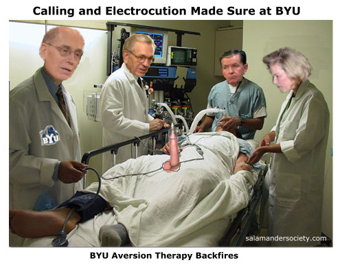Calling and electrocution made sure at BYU. Perversion vs Aversion therapy the Mormon way.