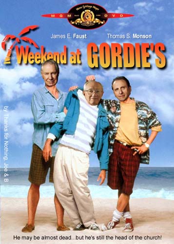 Weekend at Gordies - Gordon B Hinckley.