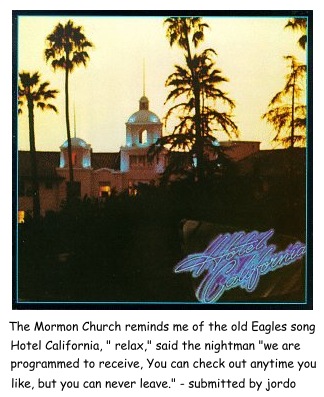 Mormon Hotel California.