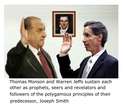 Thomas Monson and Warren Jeffs sustain each other as prophets, seers and revelators both being successors to Joseph Smith.