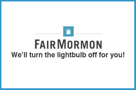 Fair Mormon - We'll turn the lightbulb off for you.