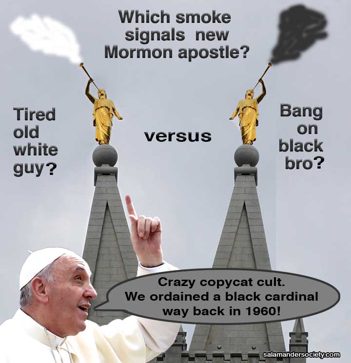 Mormon black apostle. Pope Francis mocks.