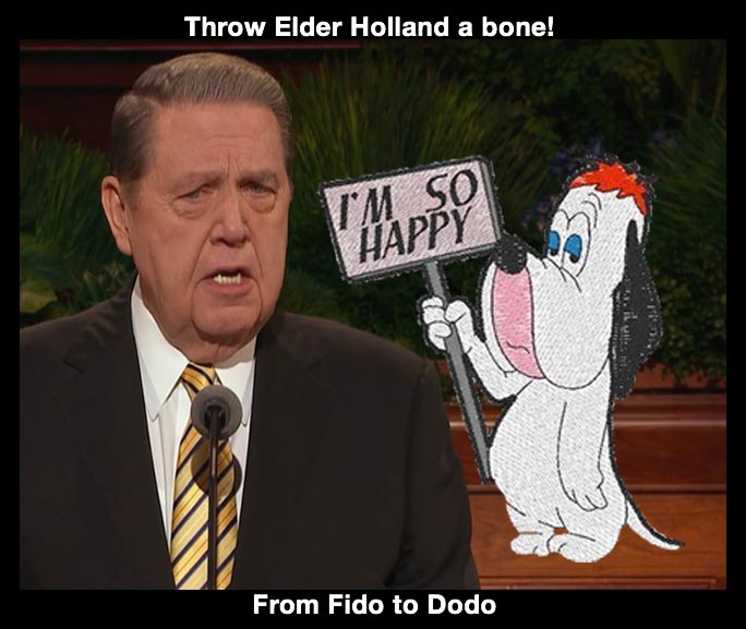 Jeffrey Holland so happy Droopy Dog Dodo.