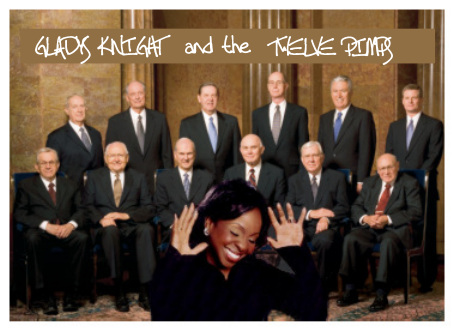 Gladys Knight and the TWelve Pimps.
