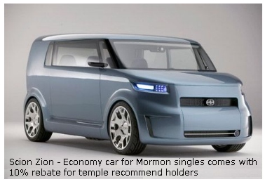 Scion Zion - economy car for Mormon singles.