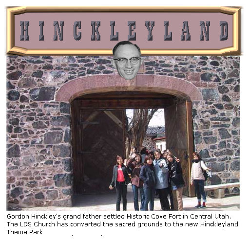 Cove Fort changed to Hinckleyland Mormon Theme Park.