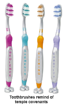 Mormon toothbrush reminders.
