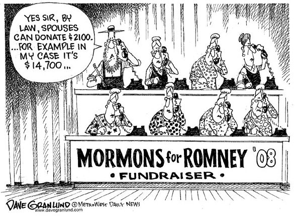 Mormons for Mitt Romney and polygamy.