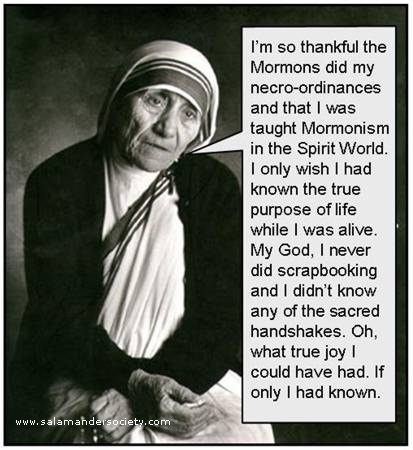 LDS Mormon baptism Mother Theresa necro proxy.