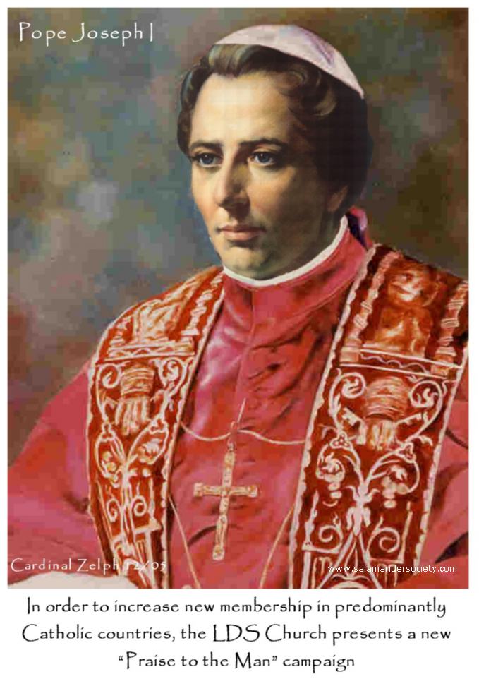 Pope Joseph Smith praise to the man campaign.
