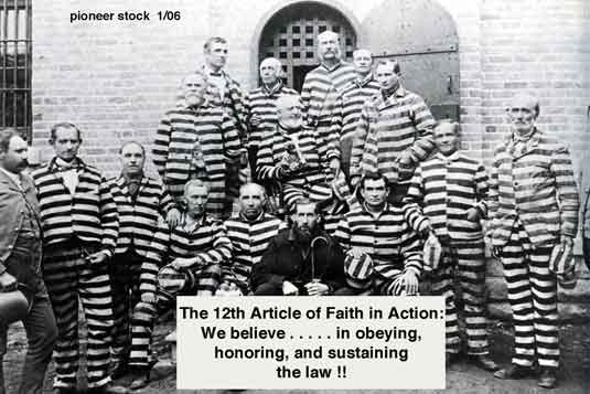 Mormon convicts obey law of land.