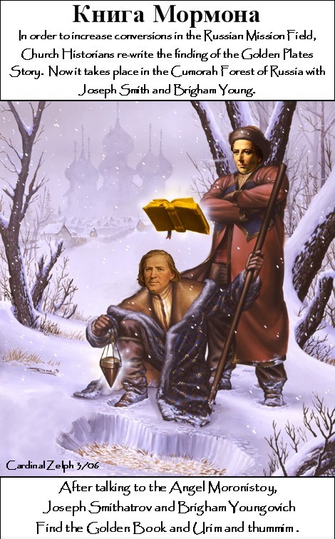 Joseph Smith, Brigham Young, Russian Mission and Gold Plates.