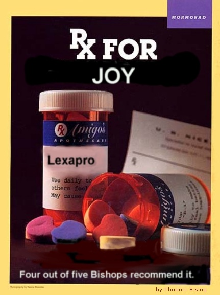 Lexapro Mormon joy pill.