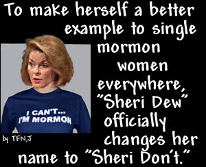 Mormon LDS Sheri Dew Don't.