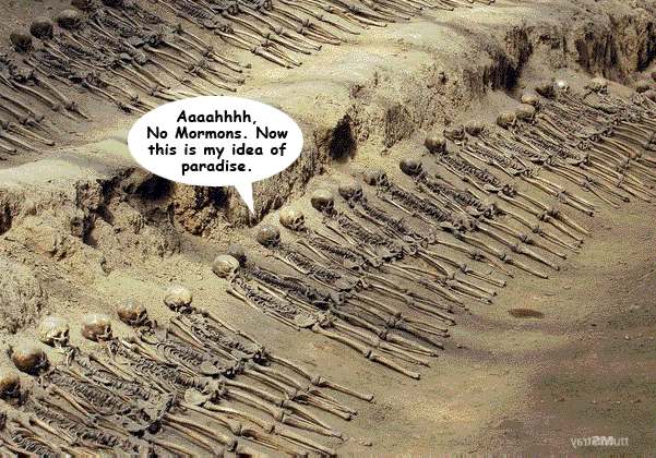 Sans Mormon paradise.