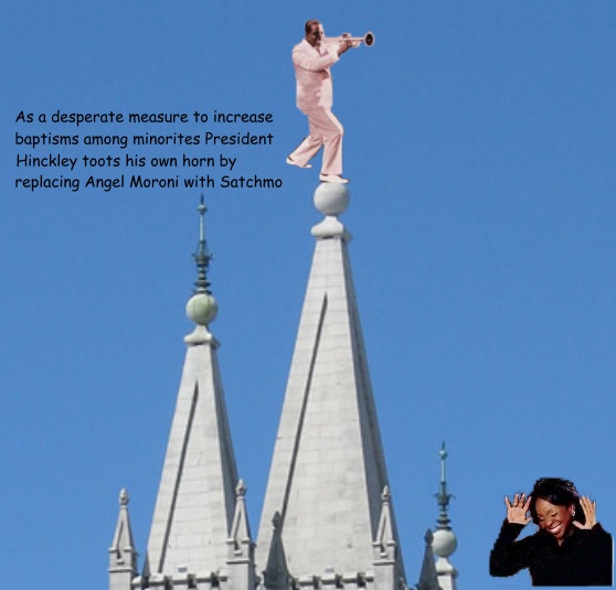 Moroni replaced by Satchmo.