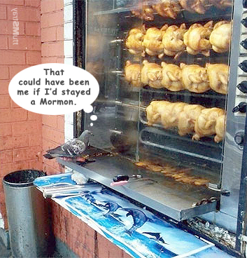 Roasted Mormon.