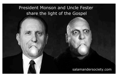 Thomas S Monson and Uncle Fester show the light of the gospel.