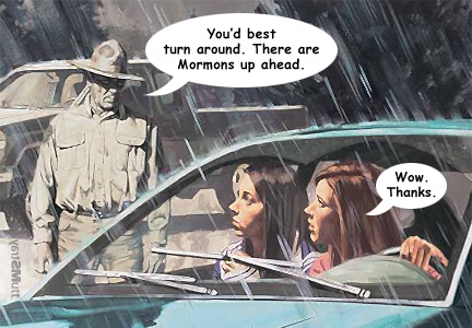 Warning: Turnaround, Mormons ahead.