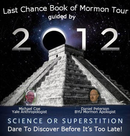Last chance Book of Mormon Tour with Daniel Peterson and Michael Coe.