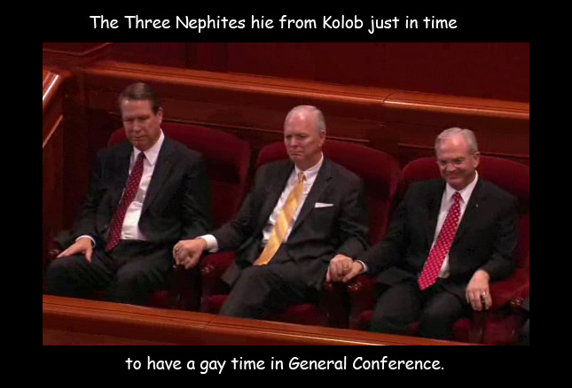 Three Nephite gay general authorities at general conference.