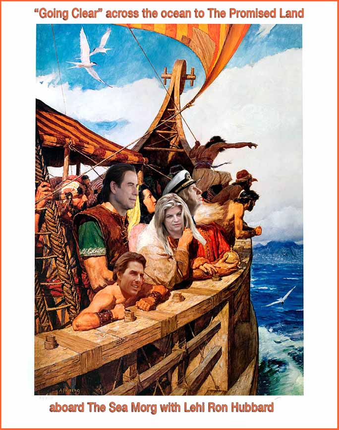 Sea Org, Sea Morg. L Ron Hubbard, Lehi Ron Hubbard, John Travolta, Tom Cruise.