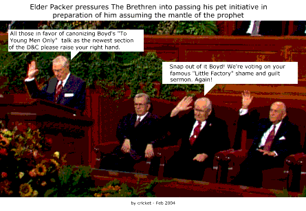 Boyd K Packer's General Conference Pleasure and how he stays awake through those boring sessions.