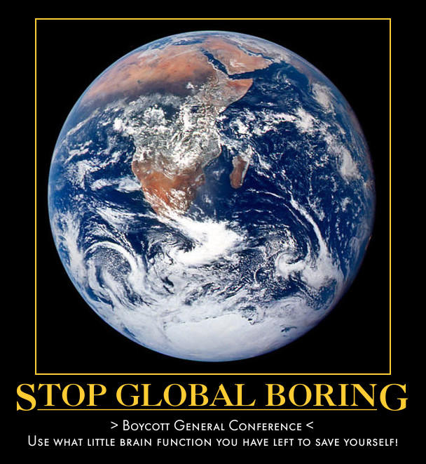 Mormon Global Boring - General Conference.