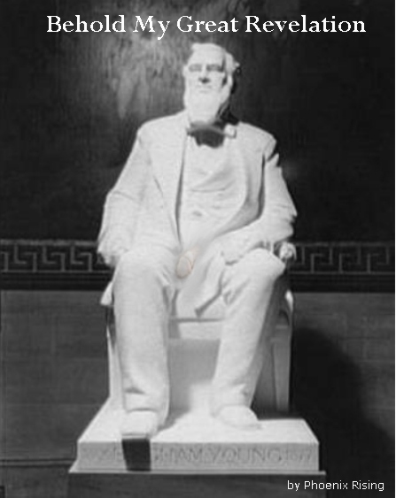 Brigham Young's great revelation.