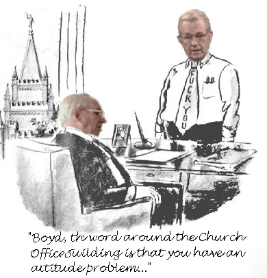 Gordon Hinckley and Boyd Packer attitude problem - f you.